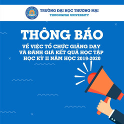 Thông báo về việc tổ chức giảng dạy và đánh giá kết quả học tập học kỳ ii năm học 2019-2020