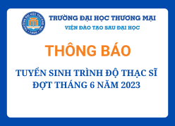 Thông báo tuyển sinh trình độ Thạc sĩ tháng 6 năm 2023