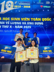Sinh viên Khoa Kinh tế đạt giải cao trong Hội thi khoa học sinh viên toàn quốc Olympic Kinh tế lượng và ứng dụng lần thứ X năm 2025