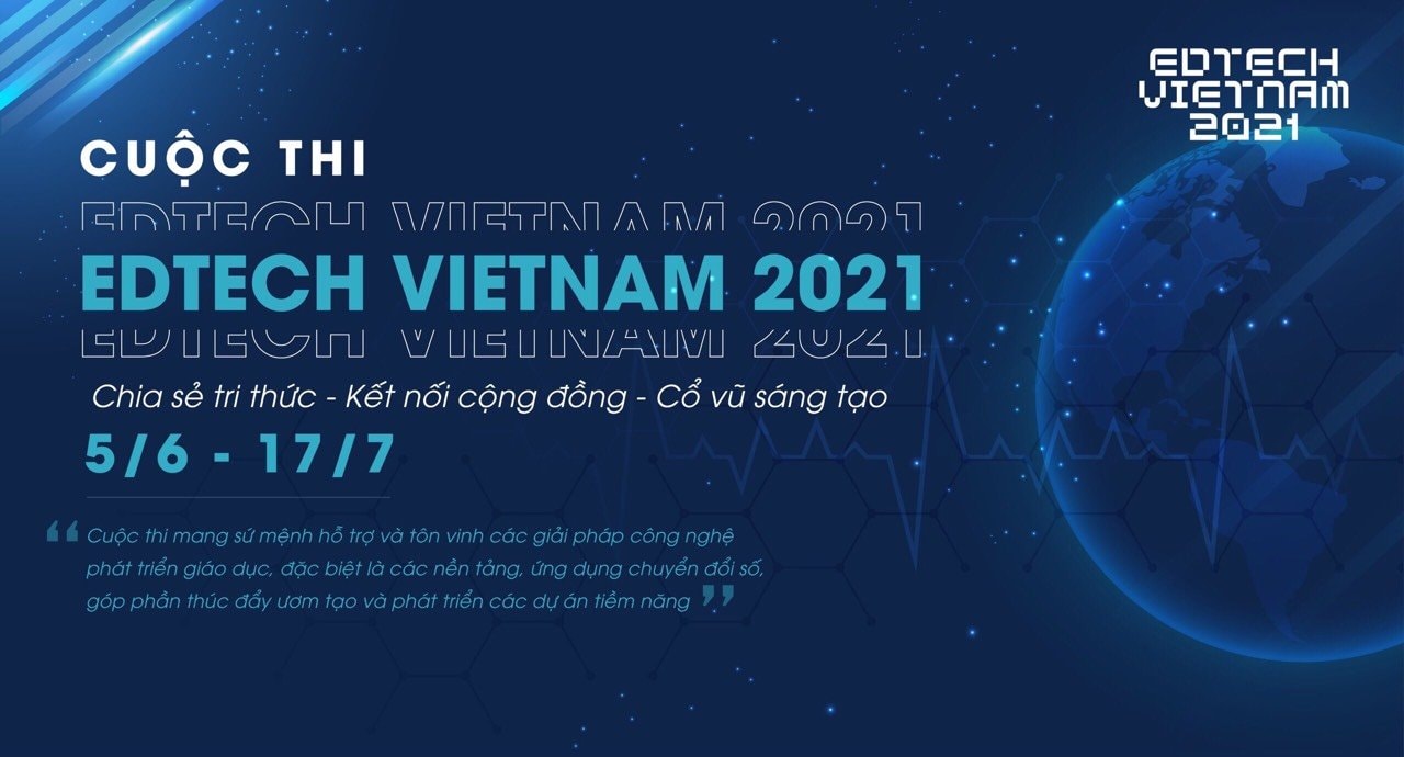 EDTECH VIETNAM 2021 - Cuộc thi tìm kiếm ngôi sao khởi nghiệp